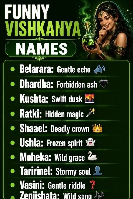 Funny Vishkanya Names