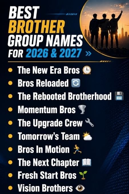 Best Brother Group Names For 2026 & 2027