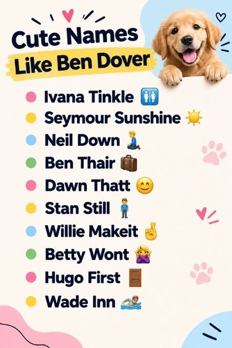 Cute Names Like Ben Dover