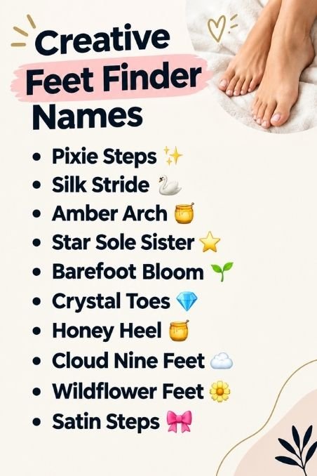 Creative Feet Finder Names
