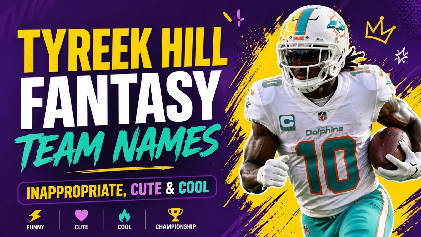 Tyreek Hill Fantasy Team Names: 699+ That Will Make Your League Lose It