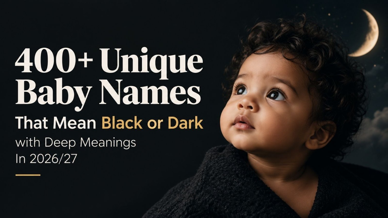 400+ Names That Mean Black or Dark: With Mysterious Meanings You’ll Want to Remember