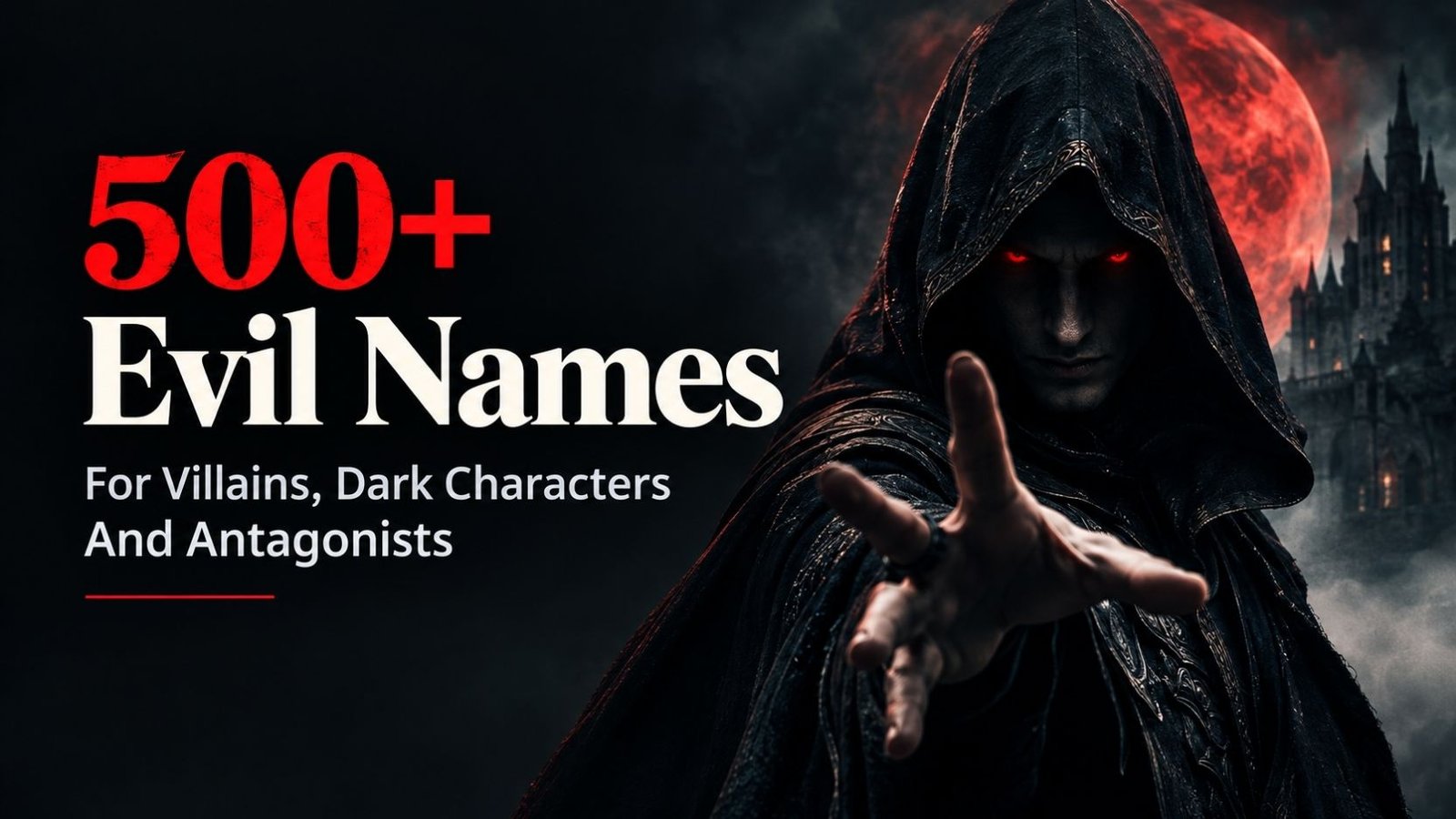 Evil Names: 500+ That Will Make Your Villain Unforgettable Dark Sinister And Surprisingly Powerful