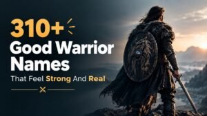 Good Warrior Names: 310+ That Sound Powerful Real And Unforgettable