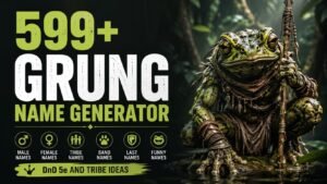 Grung Names: 599+ Wild, Weird & Surprisingly Perfect DnD Names You’ll Want to Steal
