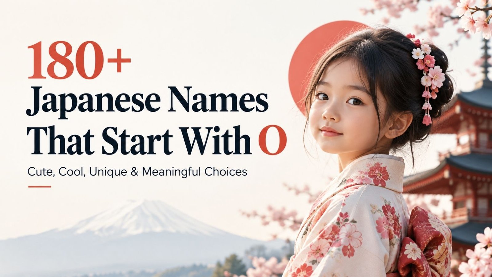 180+ Japanese Names That Start With O: Cute, Cool, Rare & Meaningful Picks You’ll Love