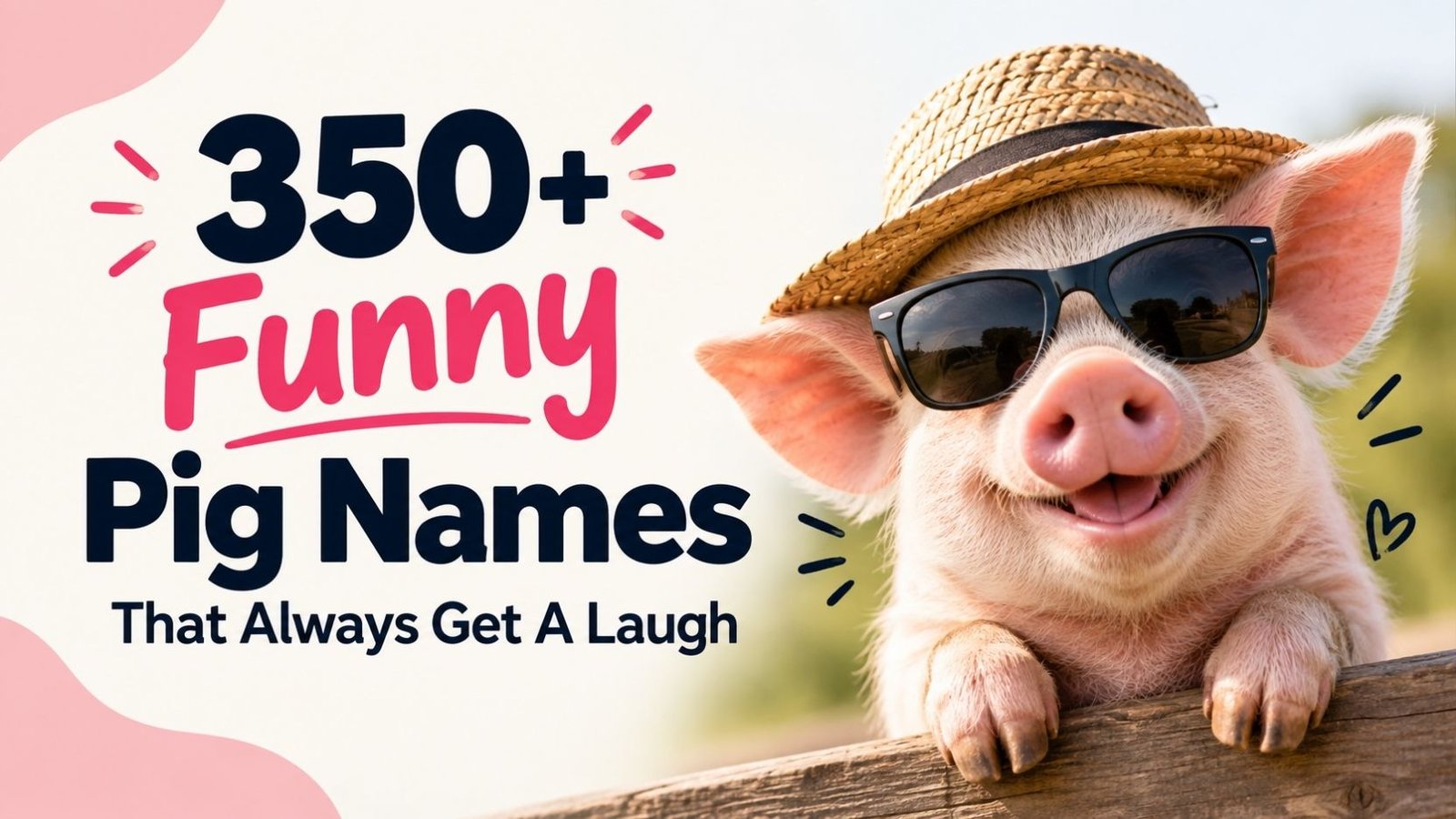 Funny Pig Names: 350+ That Will Make You Laugh, Plus Adorable Names You Never Expected