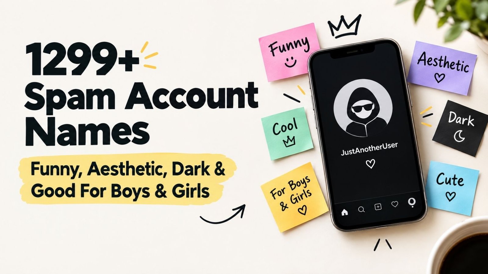 1,312+ Spam Account Names: You’ll Wish You Found Sooner: Funny, Aesthetic, Dark & More
