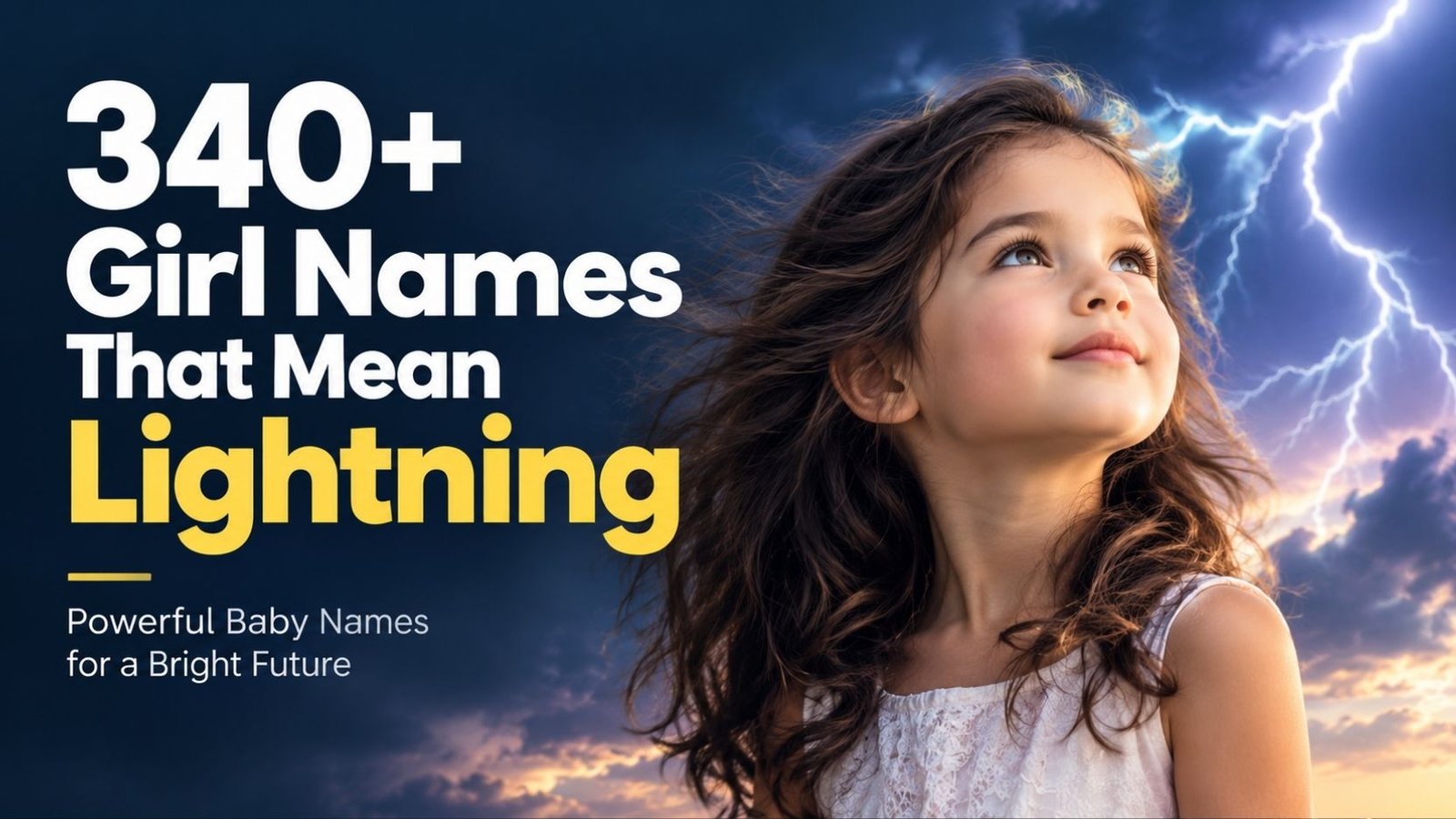340+ Girl Names That Mean Lightning ⚡ Rare, Powerful & Stunning Names You Won’t Believe Exist
